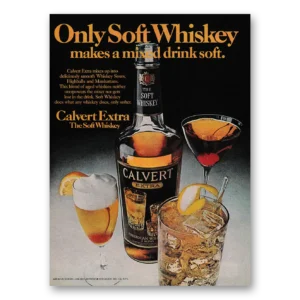 1978 Calvert Whiskey Print Ad | Only Soft Whiskey