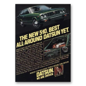 1978 Datsun 510 Print Ad | Best All Around Datsun Yet
