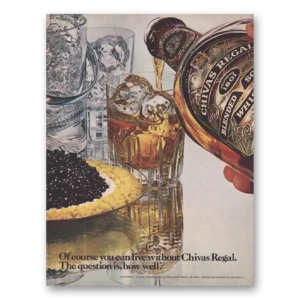 1979 Chivas Regal Print Ad | Live Without