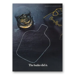 1979 Crown Royal Print Ad | Butler Did It