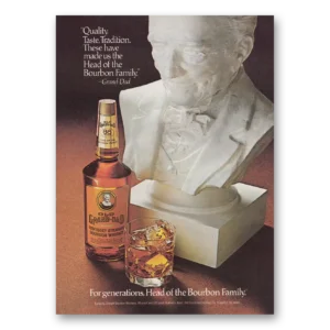 1979 Old Grand-Dad Bourbon Whiskey Print Ad | Taste Tradition