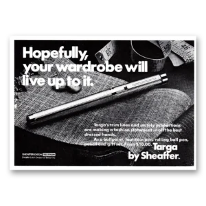 1979 Sheaffers Targa Pen Print Ad | Your Wardrobe