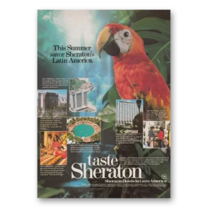 1979 Sheraton Hotels Latin America Print Ad | Savor Sheratons