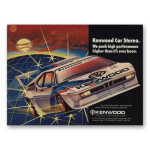 1981 Kenwood Car Stereo Print Ad | Push High