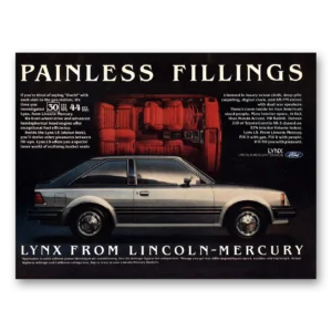 1981 Mercury Lynx Print Ad | Painless Fillings