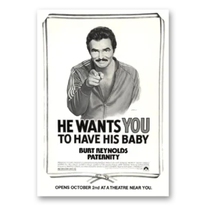 1981 Paternity Movie Promo Print Ad | Burt Reynolds He Wants You To Have His Baby