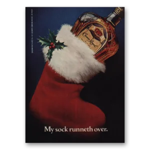 1982 Crown Royal Print Ad | Sock Runneth Over