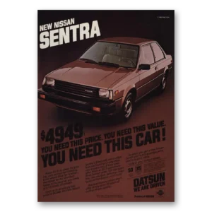 1982 Nissan Sentra Print Ad | Need This Car