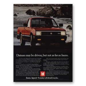 1982 Isuzu Pickup Truck Print Ad | Datsun May Be Driven