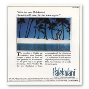 1983 Halekulani Hotel Print Ad | Honolulu Will Never Be The Same Again