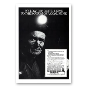 1983 Museum of Science and Industry Print Ad | Coal Mine