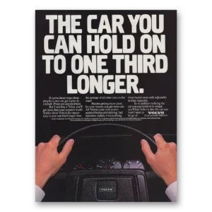 1983 Volvo Print Ad | Third Longer
