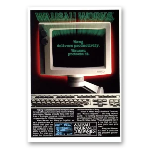 1983 Wausau Insurance Print Ad | Wang Delivers