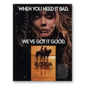 1984 Florida Print Ad | Need It Bad