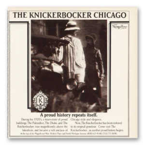 1984 Knickerbocker Chicago Print Ad | Proud History Repeats Itself