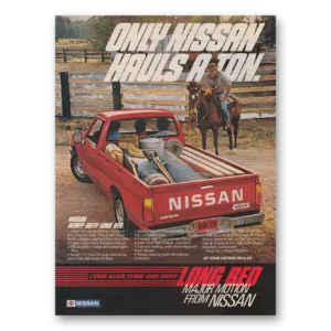 1984 Nissan Long Bed Print Ad | Hauls Ton