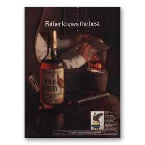 1984 Wild Turkey Print Ad | Father Knows The Best