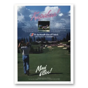 1985 United Airlines Print Ad | Kapalua Maui
