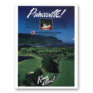 1985 United Airlines Print Ad | Princeville Kauai