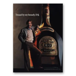 1986 E&J Brandy Print Ad | Stand By