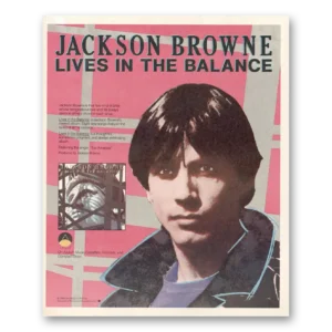 1986 Jackson Browne Print Ad | Lives Balance
