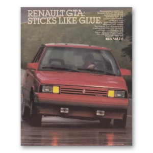 1986 Renault GTA Print Ad | Sticks Like Glue