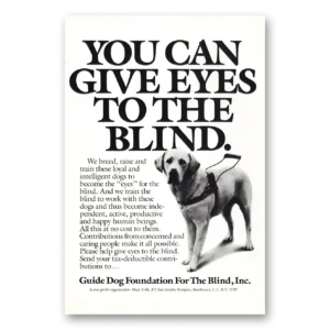 1987 Guide Dog Foundation Print Ad | Give Eyes