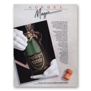 1987 Korbel Champagne Print Ad | Natural Champagne Magic