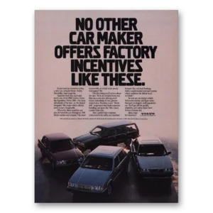 1987 Volvo Print Ad | Factory Incentives