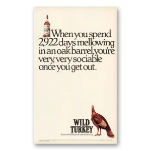1988 Wild Turkey Bourbon Whiskey Print Ad | Days Mellowing