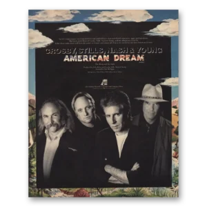 1988 Crosby Stills Nash and Young Print Ad | American Dream