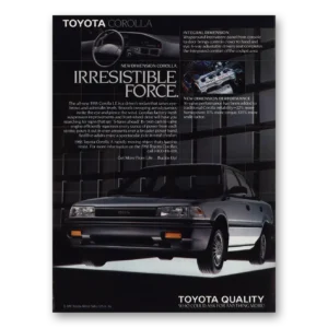 1988 Toyota Corolla Print Ad | Irresistible Force