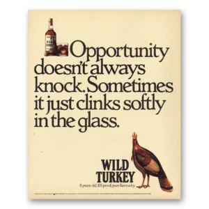 1988 Wild Turkey Print Ad | Opportunity
