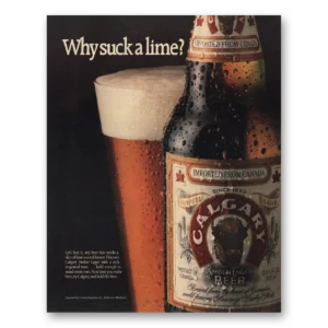 1989 Calgary Amber Lager Beer Print Ad | Suck Lime
