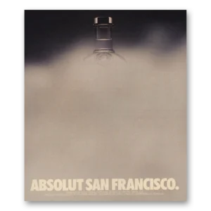 1990 Absolut Vodka Print Ad | San Francisco