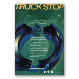 1990 Eaton Manufacturing Print Ad | Truck Stop