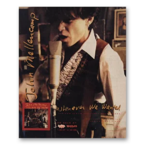 1991 John Mellencamp Print Ad | Wherever Wanted