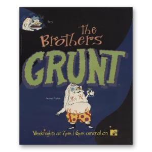 1994 The Brothers Grunt Promo Print Ad | Gruntus Poobah