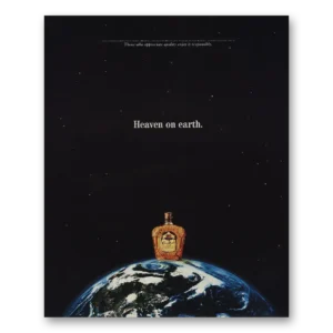 1998 Crown Royal Print Ad | Heaven On Earth