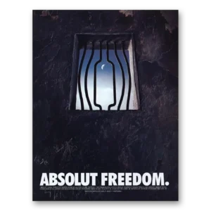 1999 Absolut Vodka Print Ad | Freedom