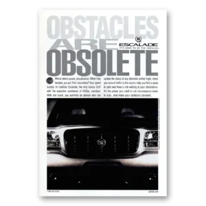 1999 Cadillac Escalade Print Ad | Obstacles