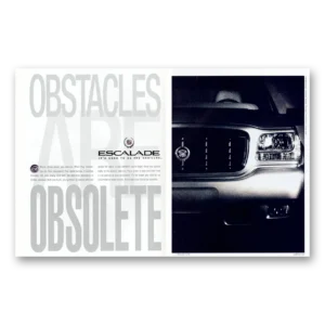 1999 Cadillac Escalade Print Ad | Obstacles