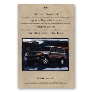 1999 Toyota Land Cruiser Print Ad | True Measure Sport Utility Vehicle