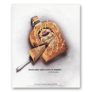 2001 Crown Royal Print Ad | Good Taste Takes Years
