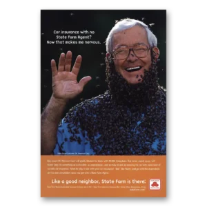 2001 State Farm Insurance Print Ad | Honeybees Makes Me Nervous