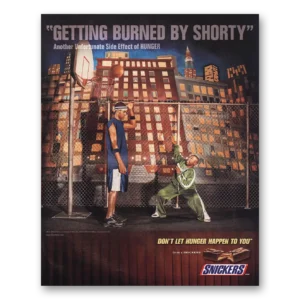 2002 Snickers Candy Bar Print Ad | Getting Burned By Shorty