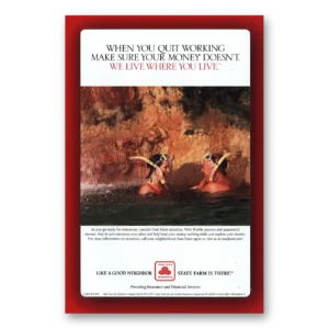 2002 State Farm Insurance Print Ad | When You Quit Working