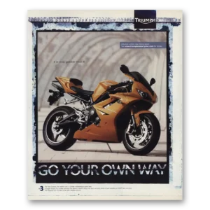 2005 Triumph Motorcycle Print Ad | Go Your Own Way