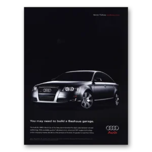 2006 Audi Print Ad | May Need To Build Bauhaus Garage