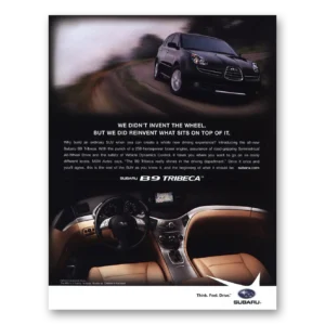 2006 Subaru Tribeca Print Ad | Invent The Wheel